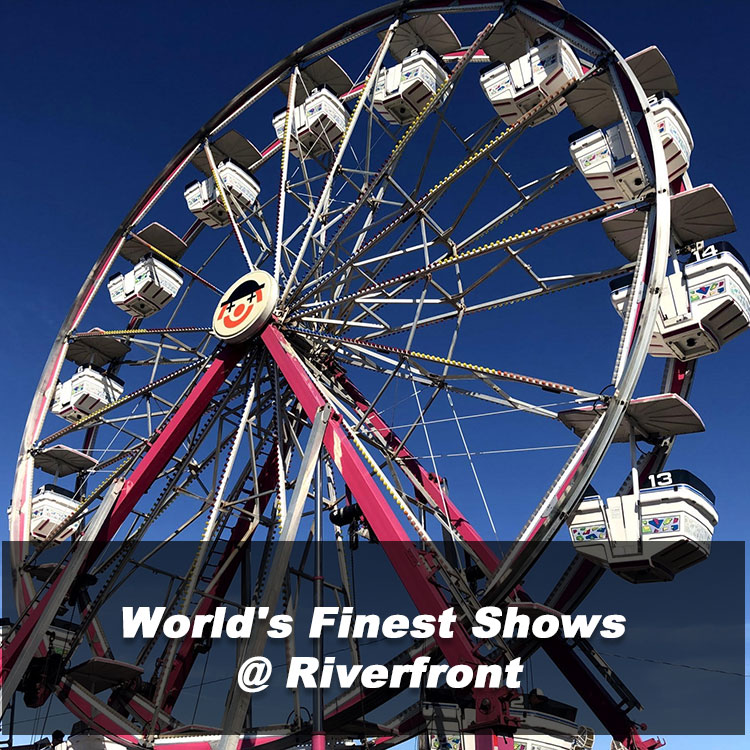 World's Finest Shows @ Riverfront